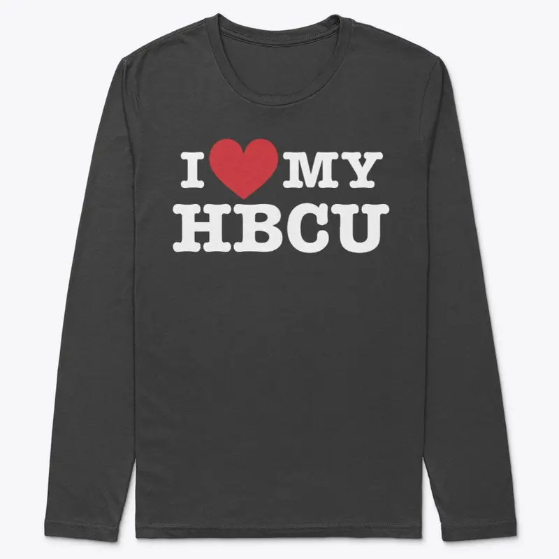 I LOVE MY HBCU LONG SLEEVE