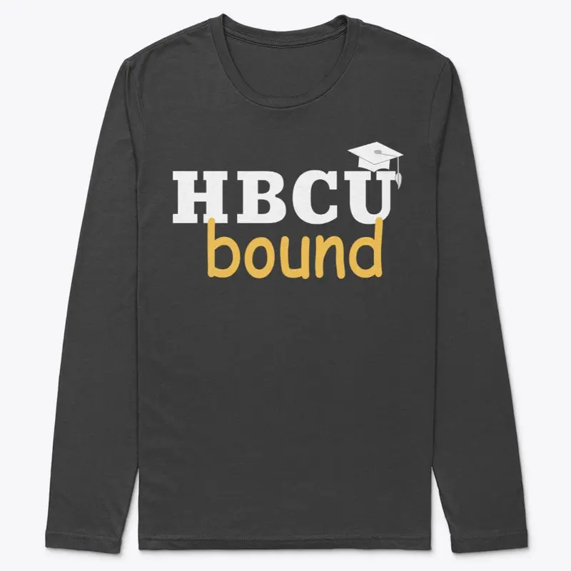 HBCU BOUND LONG SLEEVE