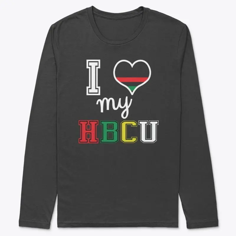 I LOVE MY HBCU LONG SLEEVE