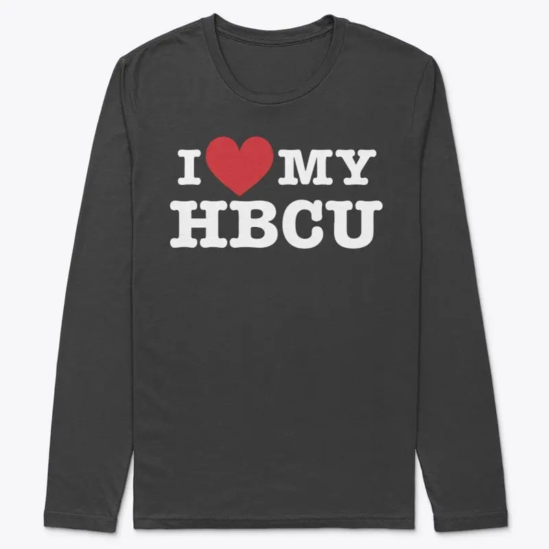 I LOVE MY HBCU LONG SLEEVE